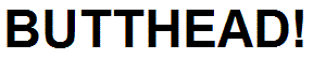 BUTTHEAD.gif
