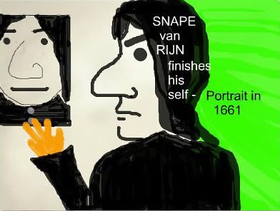 Rembrandt van Snape Does a Self-Portrait in July
