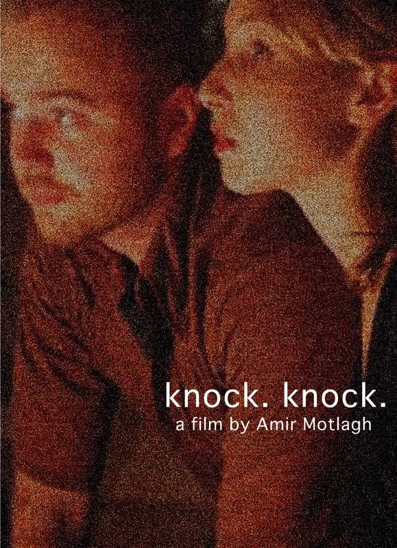 knock. knock. a film by Amir Motlagh
